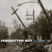 Forgotten But Not Gone